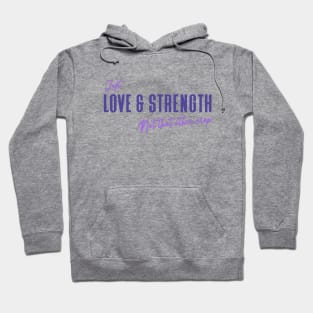 Love & Strength - Not that other crap- Funny quote Hoodie